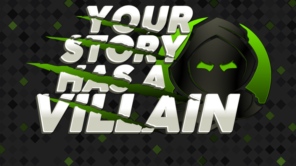 Your Story Has a Villain